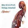 Ira Sullivan - Strings Attached - Update!