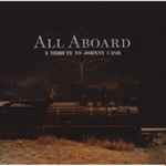 Cover of All Aboard: A Tribute To Johnny Cash, 2008-10-28, CD