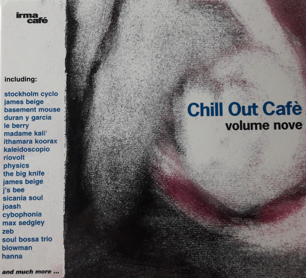 Chill Out Café Volume Nove (2005, CD) - Discogs