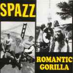 SPAZZ / ROMANTIC GORILLA ◆CD1757NO◆CD