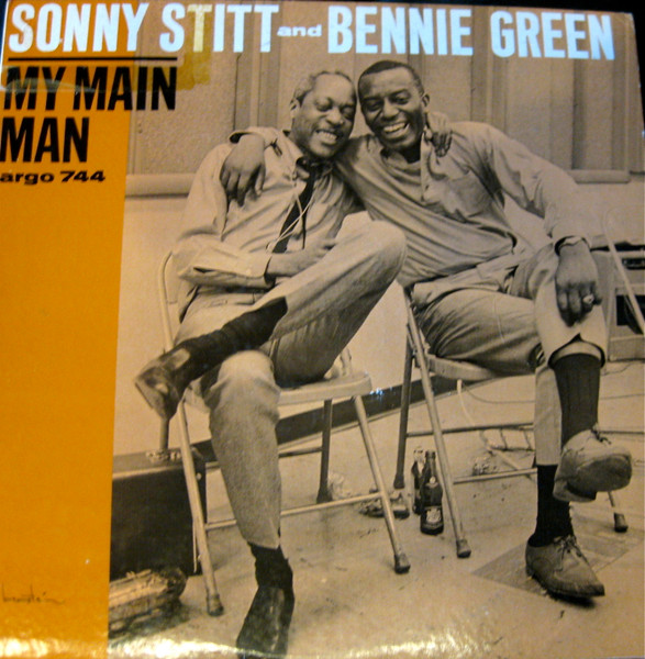 Sonny Stitt and Bennie Green – My Main Man (1964, Vinyl) - Discogs