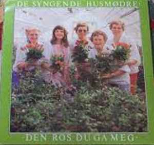 De Syngende Husmødre - Den Ros Du Ga Meg album cover