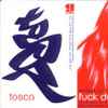 Tosca - Fuck Dub Remixes Vol 1
