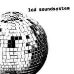 LCD Soundsystem - Bye Bye Bayou | Releases | Discogs