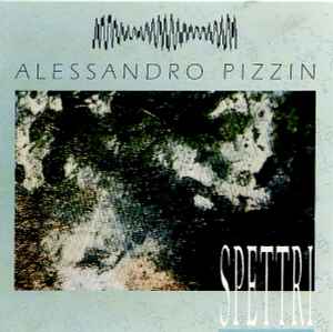 Alessandro Pizzin - Spettri album cover