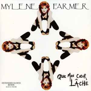 Mylène Farmer - Que Mon Cœur Lâche (Extended Dance Remix)