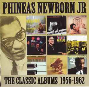 Phineas Newborn Jr. - The Classic Albums 1956-1962 album cover