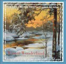 Claes Crona Trio – Winter Wonderland (With Interpretations Of