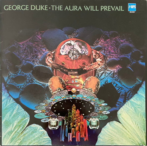 George Duke – The Aura Will Prevail (Vinyl) - Discogs
