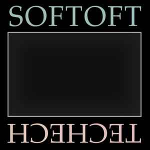Softoft Techech - Softoft Techech album cover