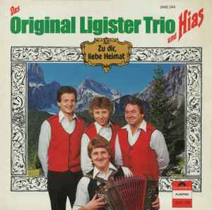 Original Ligister Trio - Zu Dir, Liebe Heimat