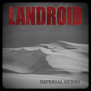 Landroid - Imperial Dunes album cover