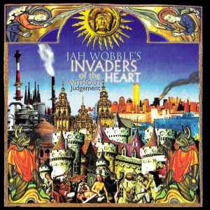 Jah Wobble's Invaders Of The Heart - Without Judgement album cover