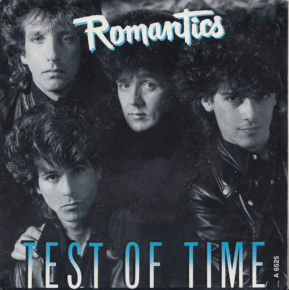 The Romantics – Test Of Time (1985, Vinyl) - Discogs