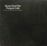 Cover of Music From The Penguin Café, 1978, Vinyl