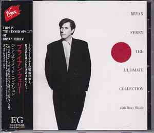 Bryan Ferry = ブライアン・フェリー – The Ultimate Collection (With 