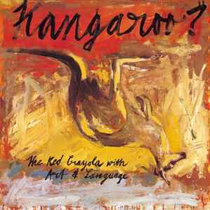 Kangaroo? - The Red Crayola With Art & Language