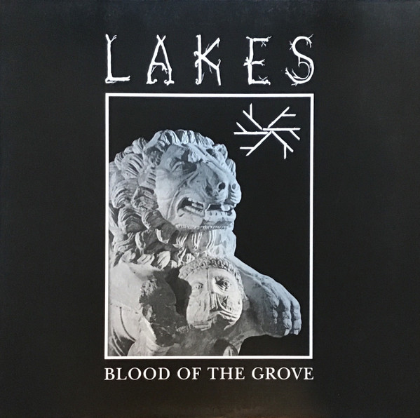 télécharger l'album Lakes - Blood Of The Grove