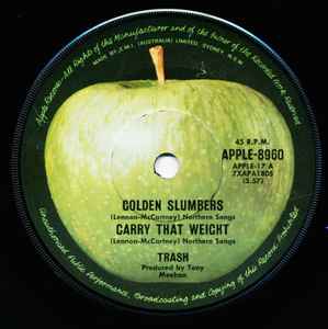 Trash – Golden Slumbers / Carry That Weight (1969, Vinyl) - Discogs