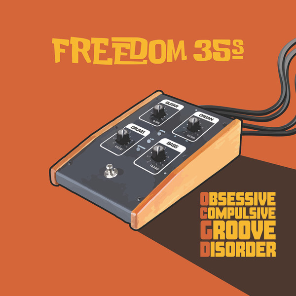 télécharger l'album Freedom 35s - Obsessive Compulsive Groove Disorder