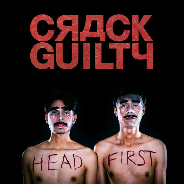 lataa albumi Crack Guilty - Headfirst