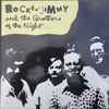 Rockin' Jimmy And The Brothers Of The Night* - By The Light Of The Moon
