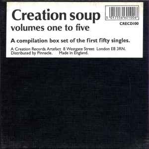 Creation Soup: Volumes One To Five (1991, CD) - Discogs