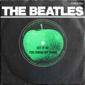 The Beatles – Let It Be / You Know My Name (1970, Vinyl) - Discogs