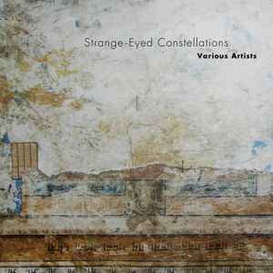 Various - Strange-Eyed Constellations album cover
