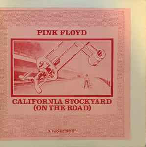 Pink Floyd – California Stockyard (1977, Vinyl) - Discogs