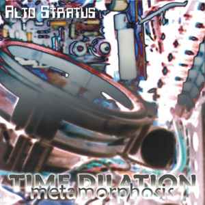 Alto Stratus - Time Dilation / Metamorphosis album cover