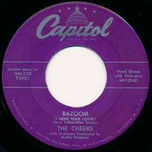 The Cheers - Bazoom (I Need Your Lovin') / Arivederci | Releases | Discogs