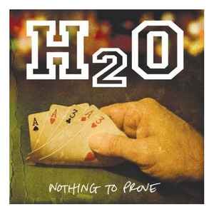 Nothing To Prove - H2O