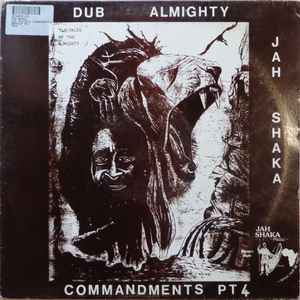 Commandments Of Dub 4 - Dub Almighty - Jah Shaka