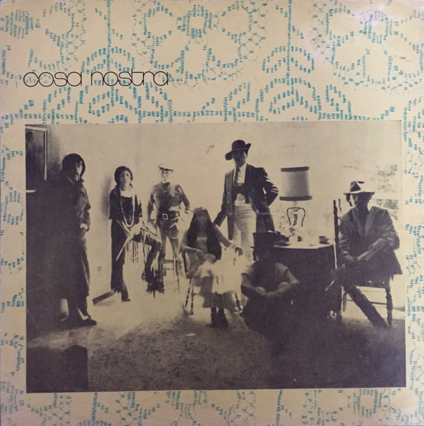 Cosa Nostra – Cosa Nostra (1971, Gatefold, Vinyl) - Discogs