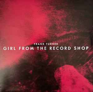 Frank Turner - Girl From The Record Shop