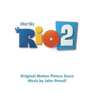 John Powell - Rio 2 (Original Motion Picture Score) album cover