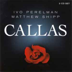 Ivo Perelman - Callas album cover