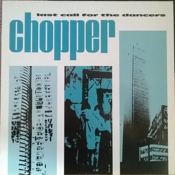 Chopper – Last Call For The Dancers (1998, Vinyl) - Discogs