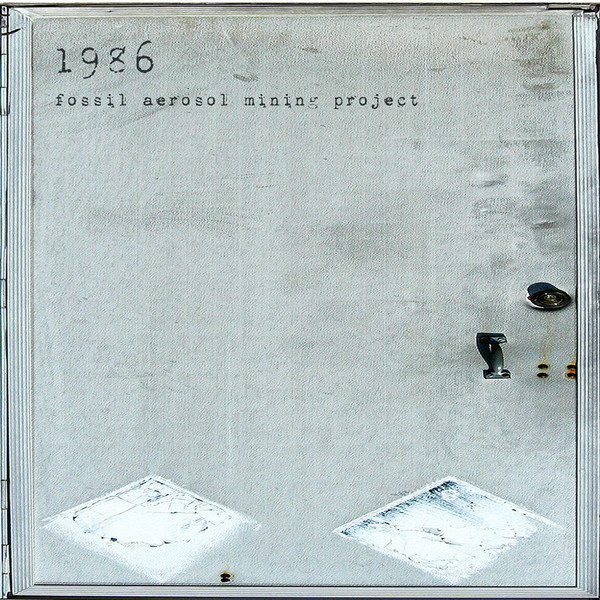 télécharger l'album Fossil Aerosol Mining Project - 1986