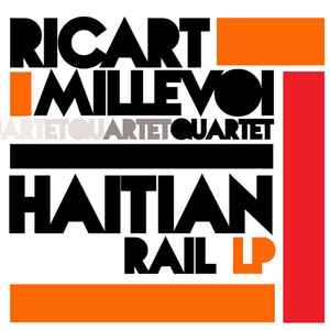 Ricart/Millevoi Quartet - Haitian Rail album cover