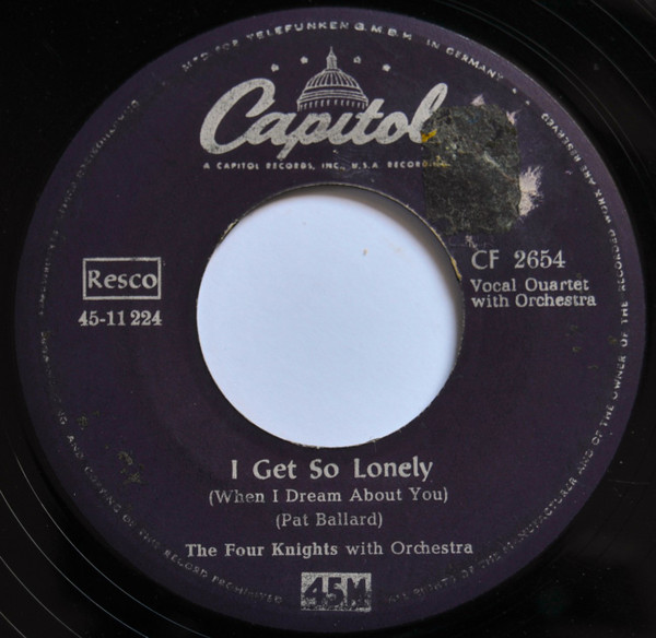 The Four Knights - I Get So Lonely (When I Dream About You) / I