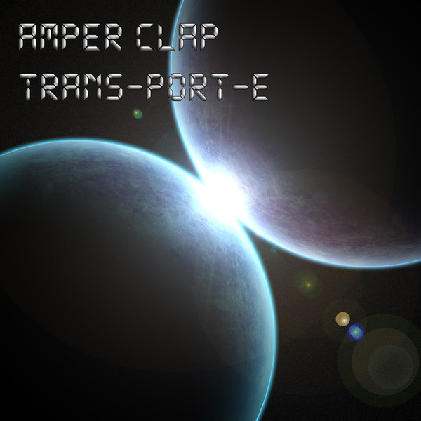 lataa albumi Amper Clap - TRANS PORT E
