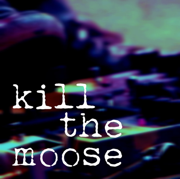 Kill The Moose