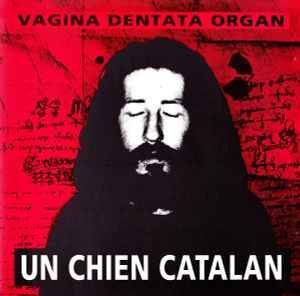 Vagina Dentata Organ - Un Chien Catalan