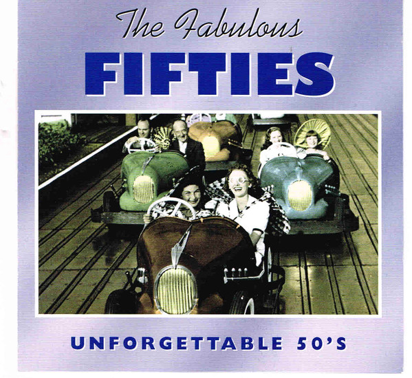 Various - The Fabulous Fifties - Unforgettable 50's | Releases