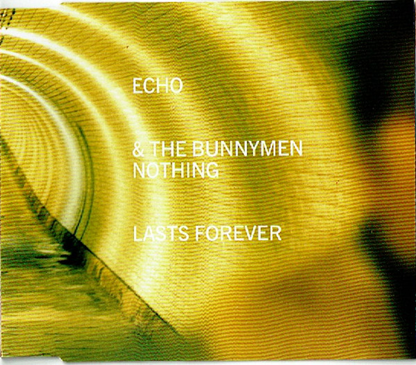 Echo u0026 The Bunnymen – Nothing Lasts Forever (1997