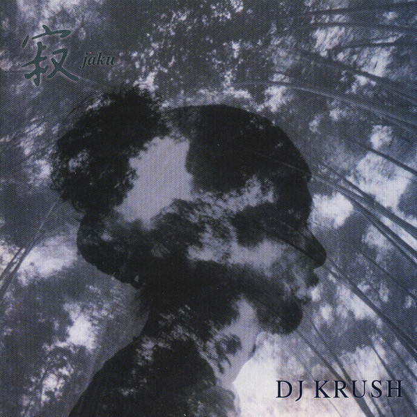 DJ Krush - 寂 -Jaku- | Releases | Discogs