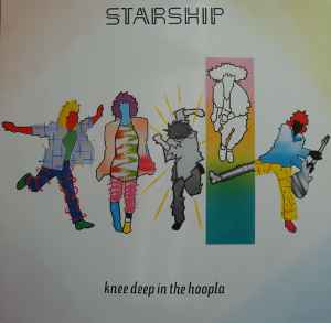 Starship (2) - Knee Deep In The Hoopla album cover