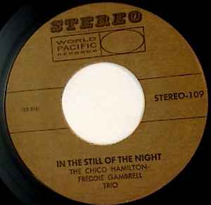 The Chico Hamilton Trio - In The Still Of The Night / Five Minutes More album cover